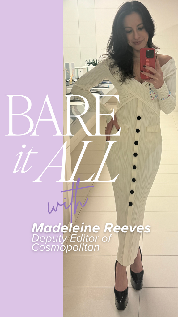 Bare It All Spotlight - Madeleine Frank Reeves (Deputy Editor at Cosmopolitan)